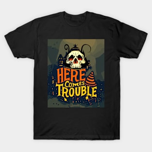 here comes  halloween trouble T-Shirt